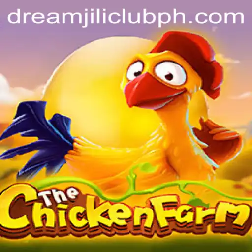Exploring the Enchanting World of ChickenFarm on DREAMJILI.CLUB