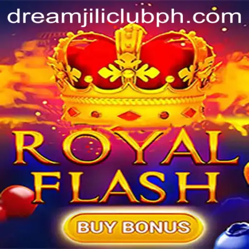 Exploring the Excitement of RoyalFlashBuyBonus on DREAMJILI.CLUB